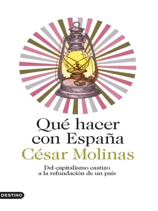 Title details for Qué hacer con España by César Molinas Sans - Available